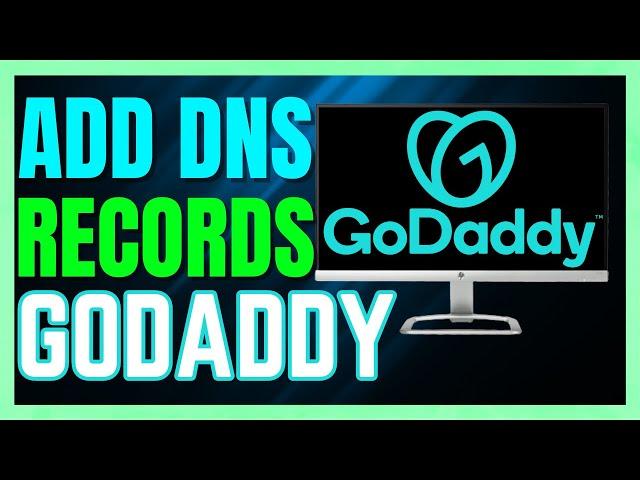 How to Add DNS Records on GoDaddy 2024 | GoDaddy DNS Records