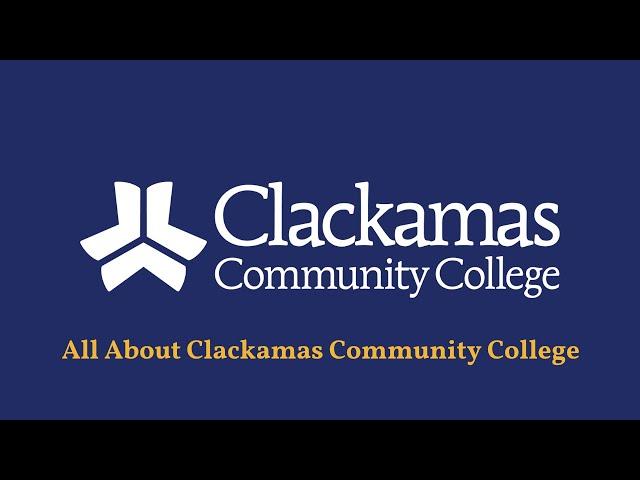 All About Clackamas Community College