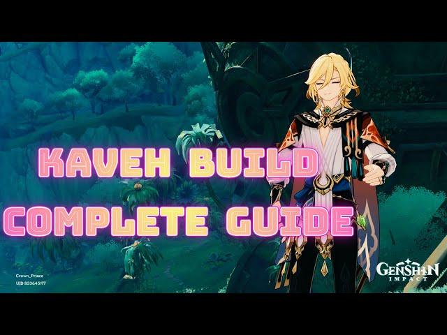 Kaveh Build Complete Guide 2023