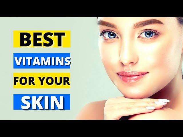 Top 5 Best Vitamins For Your Skin (Glowing & Clear Skin)