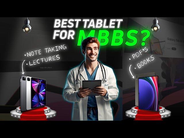 BEST TABLET FOR MEDICAL STUDENTS || SAMSUNG GALAXY TAB VS IPAD