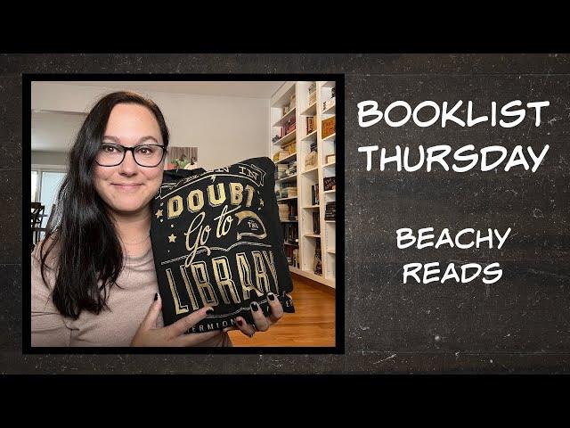 BookList Thursday - Beachy Reads