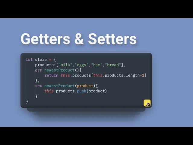 Mastering Getters & Setters in Javascript