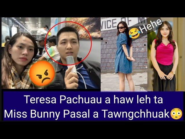 Teresa Pachuau a haw chhan hriat a ni taMiss Bunny Pasal a tawngchhuak ve ta