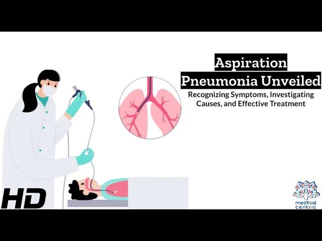 Aspiration Pneumonia Explained: Symptoms You Must Know