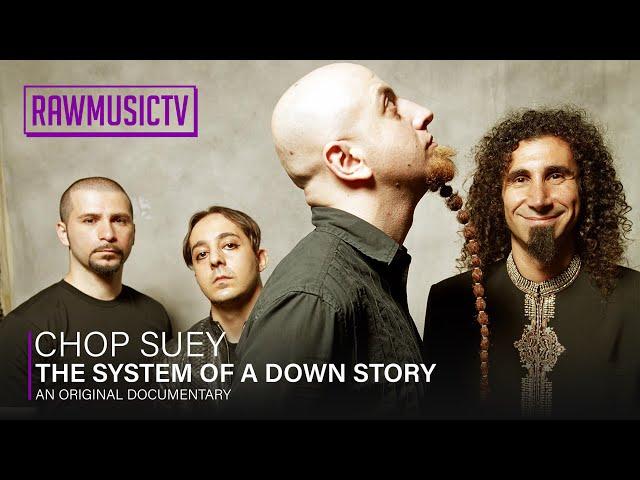 Chop Suey! - The System Of A Down Story ┃ Documentary