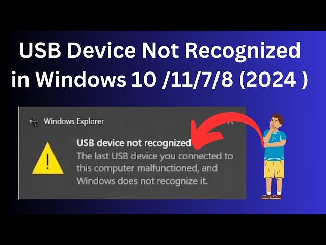 2024 FIX - USB Device Not Recognized in Windows 10 /11/7/8 | How To Solve USB device not recognized