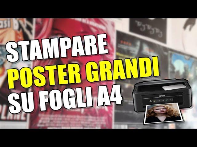 Come stampare poster grandi con una stampante A4