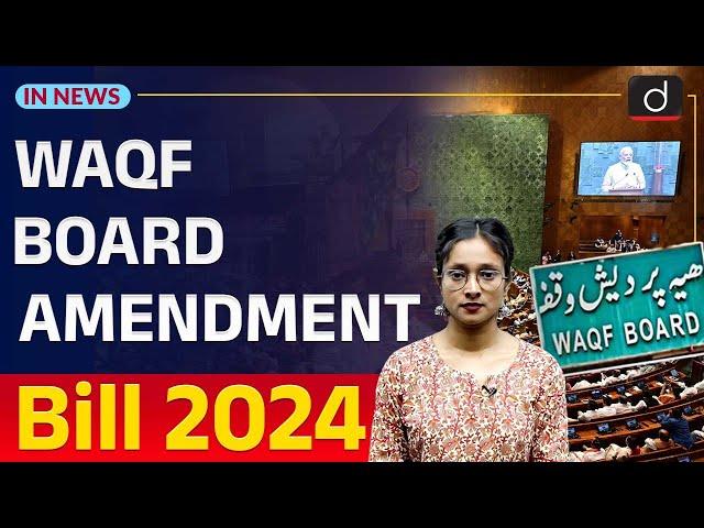 Waqf Bill in Parliament | Waqf Board | InNews | Drishti IAS  English