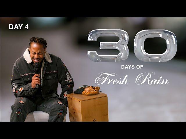 30 DAYS OF FRESH RAIN | DAY 4 | PROPHET LOVY L. ELIAS