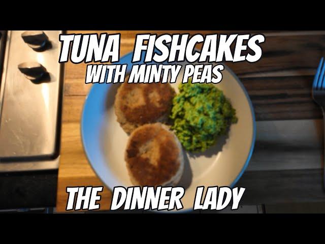 TUNA  FISHCAKES  &  MINTY  PEAS