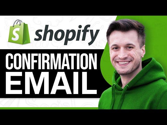 How to Customize Order Confirmation Email on Shopify (2024)