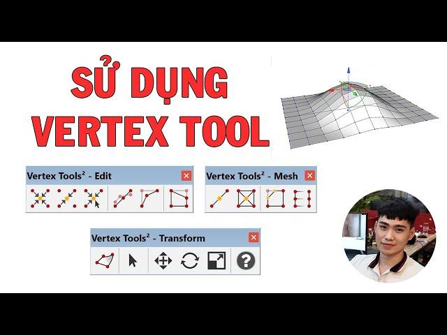 Cách sử dụng Vertex tool trong Sketchup để vẽ các đối tượng nhiều poly