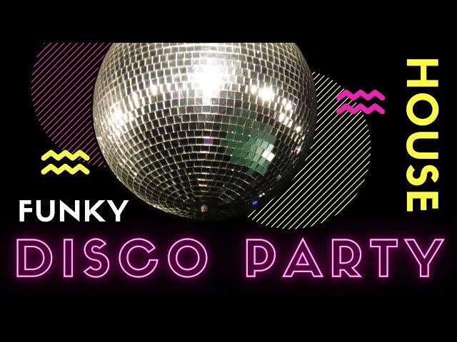 Disco & Funky House Party Mix 2021