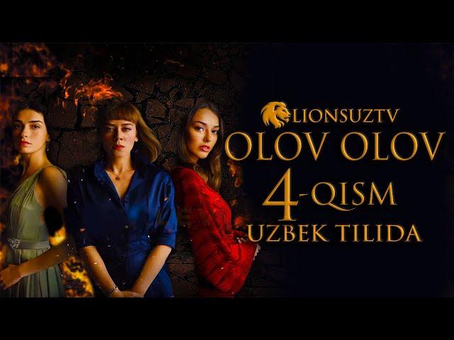 OLOV OLOV 4 QISM TURK SERIALI UZBEK TILIDA | ОЛОВ ОЛОВ 4 КИСМ УЗБЕК ТИЛИДА