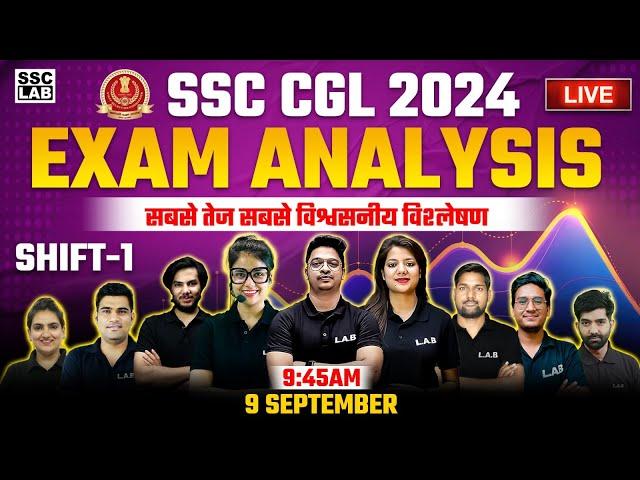 SSC CGL ANALYSIS 2024 | SSC CGL 1 SHIFT 9 SEP EXAM ANALYSIS | SSC CGL EXAM ANALYSIS 2024