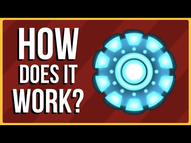 How Does Iron Man's Arc Reactor Work?