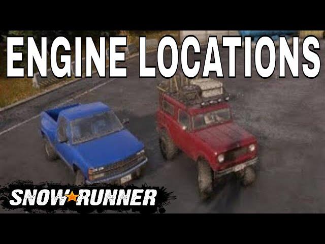 Snowrunner Upgrades Locations Scout 800,Ck1500 Engine upgrade Location