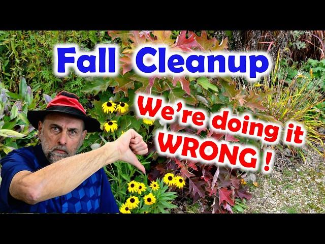 Do Fall Garden Cleanup the Right Way - Less work and better for the environment.