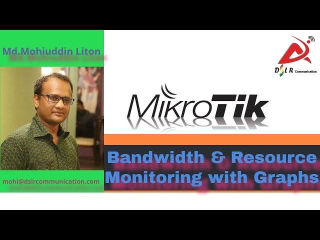 MikroTik Bandwidth & Resource Monitoring with Graphs| create Graph Monitoring Traffic Bangla