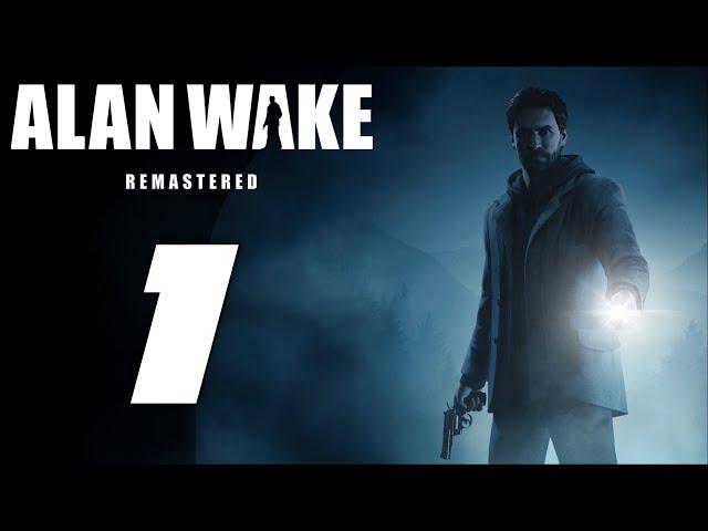 Прохождение Alan Wake Remastered  Эпизод 1: Кошмар