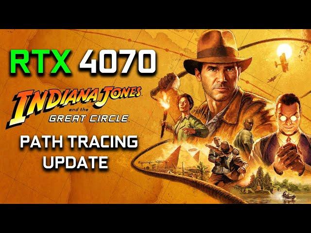 RTX 4070: Path Tracing Update Indiana Jones and the Great Circle  | 1080p 1440p