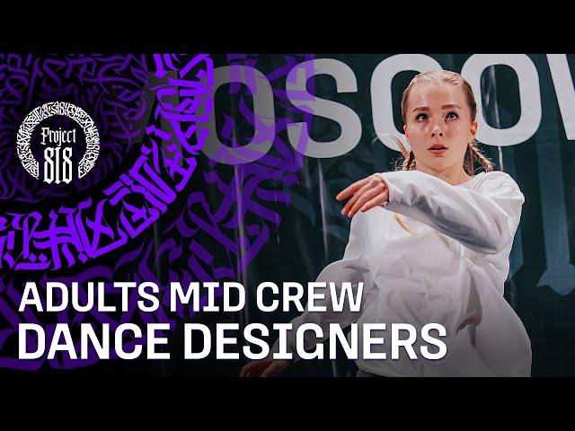 DANCE DESIGNERS  ADULTS MID CREW  RDC22 Project818 Russian Dance Festival, Moscow 2022 