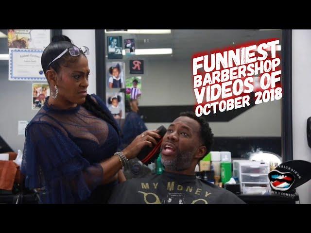 THE FUNNIEST BARBERSHOP VIDEOS OF OCTOBER 2018