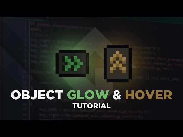 GameMaker: Studio 2 Tutorial - Glow & Hover