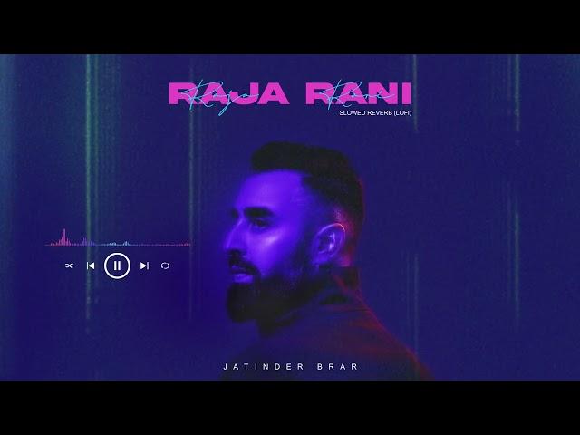 Raja Rani (Slowed & Reverb)