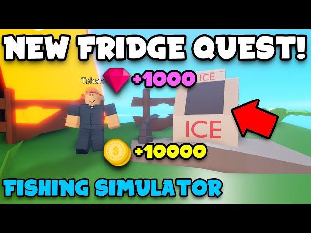 HOW TO DO THE FRIDGE QUEST IN FISHING SIMULATOR ROBLOX (4 Lost Parts) *FREE COINS AND GEMS*