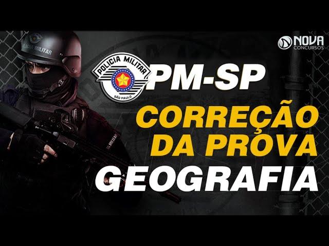 Correção da Prova PM SP 2021 de Geografia 