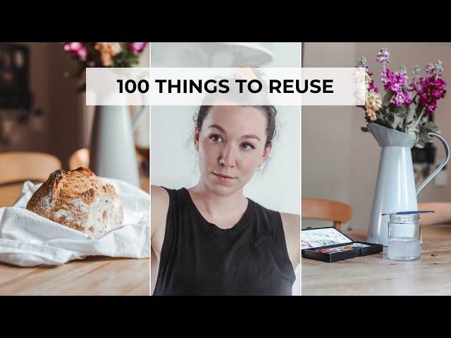 100 THINGS TO REUSE OR REPURPOSE YOU HAVE TO TRY