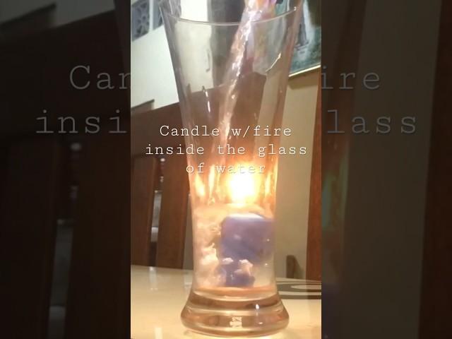 Fire inside the water | Science experiment with candle and water | physics #illusionshorts