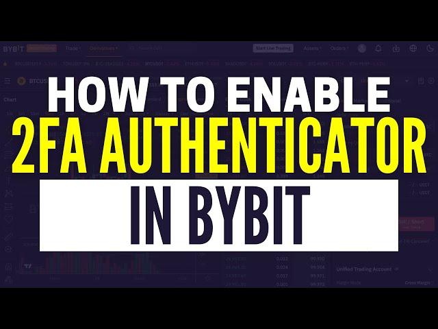 How To Set Up 2FA Google Authenticator in ByBit