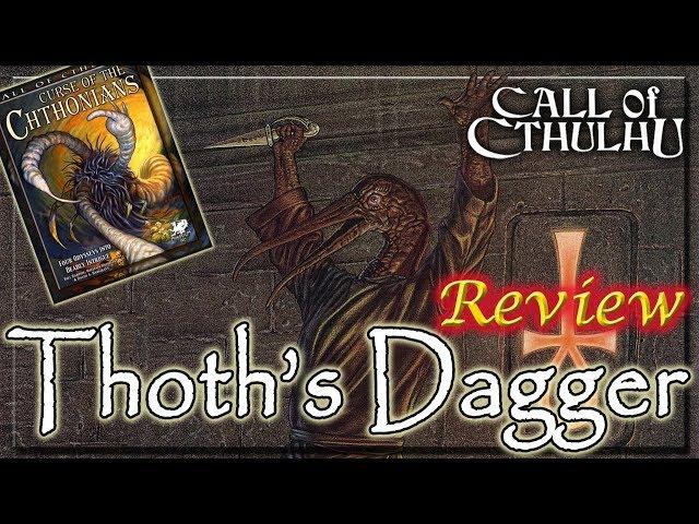 Call of Cthulhu: Thoth's Dagger - RPG Review