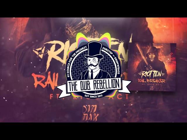 Riot Ten - Rail Breaker (feat. Rico Act)