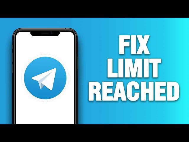 Telegram App Limit Reached - How To Fix | Quick Solution