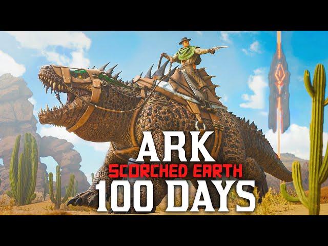 I Spent 100 Days In Ark Scorched Earth [Ark Survival Ascended]