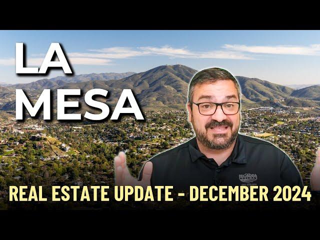 San Diego Real Estate Update - La Mesa - December 2024