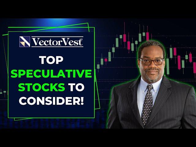 The Ultimate List of High-Risk, High-Reward Stocks | VectorVest