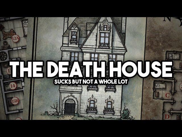 The Death House Sucks (and how to fix it)