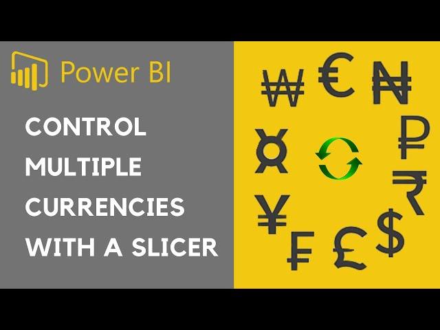 How to Control which currency & symbol is displayed with a slicer & IF function in Power BI | DAX