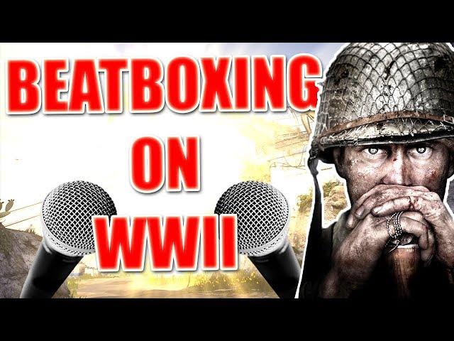 WHEN A BEATBOXER PLAYS WW2