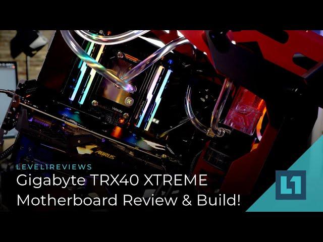 Gigabyte TRX40 AORUS XTREME Review & Build!