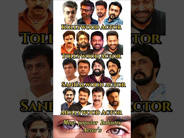 most popular Actor's industry Actor's #kollywood #tollywood #mollywood #sandalwood