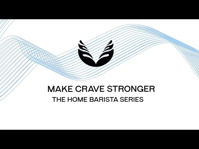 Home Barista: How to make Crave stronger