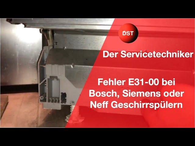 Fehler E31-00 E31 00 Bosch, Siemens, Neff Geschirrspüler