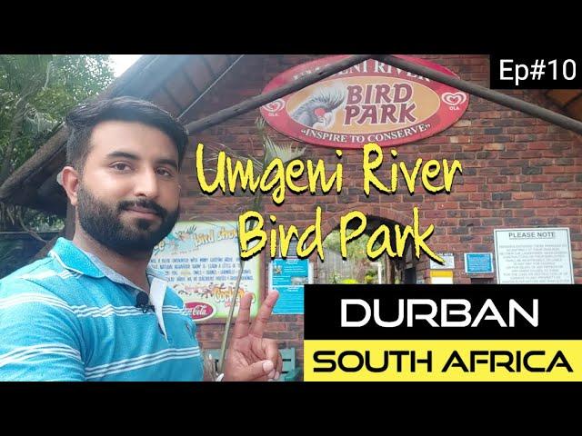 Umgeni River Bird Park || Durban South Africa || Episode 10 || NOUMAN TRAVELLER