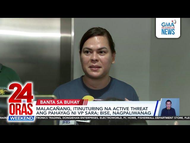 Malacañang, itinuturing na active threat ang pahayag ni VP Sara; Bise, nagpaliwanag| 24 Oras Weekend